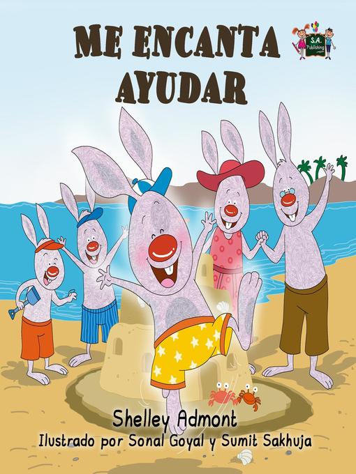 Title details for Me encanta ayudar (Spanish children's Book--I Love to Help) by Shelley Admont - Available